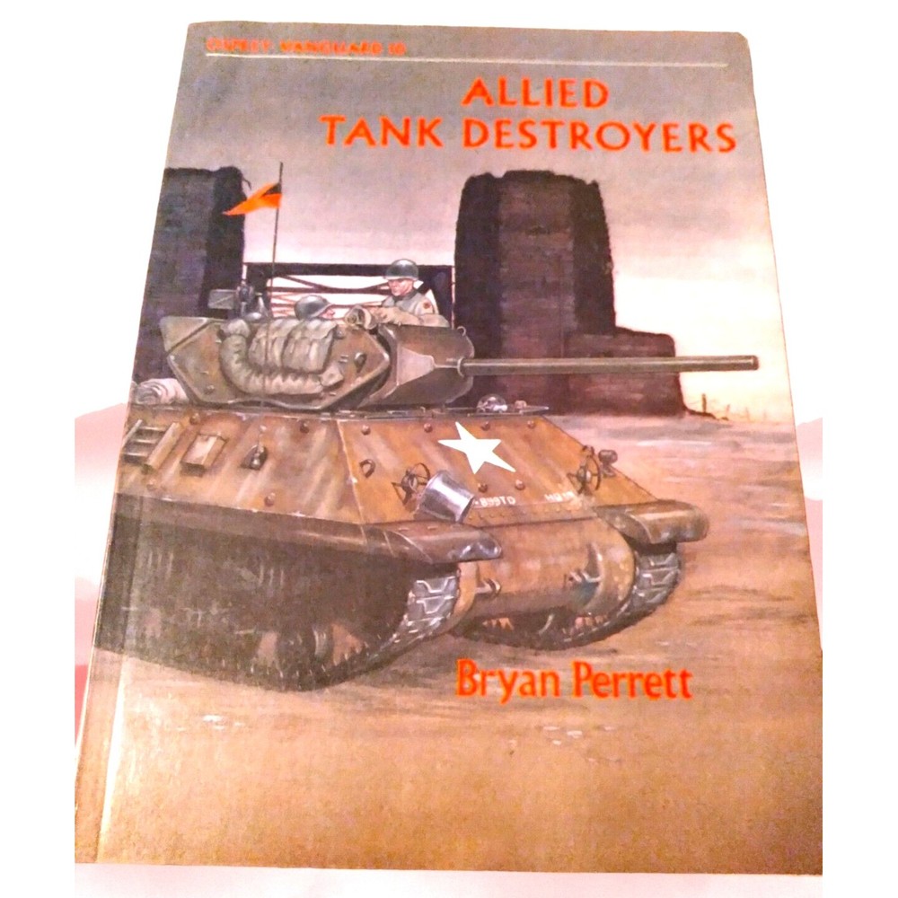 Vintage 1979 Osprey Vanguard #10 ALLIED TANK DESTROYERS Military War TPB Book GC
